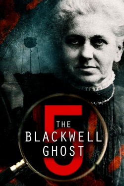 Watch free The Blackwell Ghost 5 movies Hd online