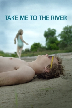 Watch free Take Me to the River movies Hd online