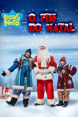 Watch free Luccas Neto in: The End of Christmas movies Hd online