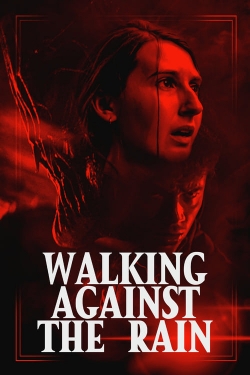 Watch free Walking Against the Rain movies Hd online