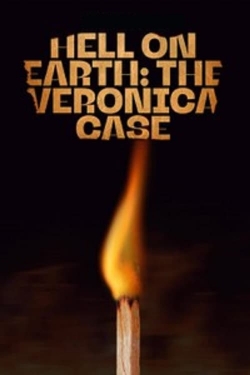 Watch free Hell on Earth: The Verónica Case movies Hd online