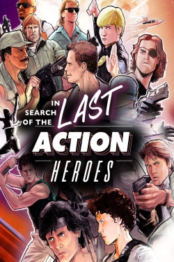 Watch free In Search of the Last Action Heroes movies Hd online