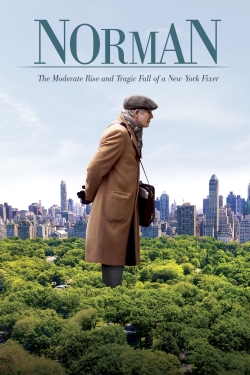 Watch free Norman: The Moderate Rise and Tragic Fall of a New York Fixer movies Hd online