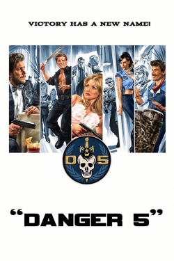 Watch free Danger 5 movies Hd online