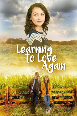 Watch free Learning to Love Again movies Hd online