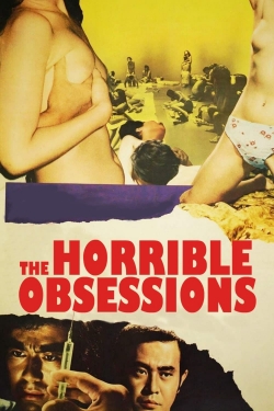 Watch free The Horrible Obsessions movies Hd online