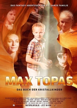 Watch free Max Topas: The Book of the Crystal Children movies Hd online