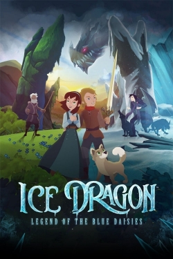 Watch free Ice Dragon: Legend of the Blue Daisies movies Hd online