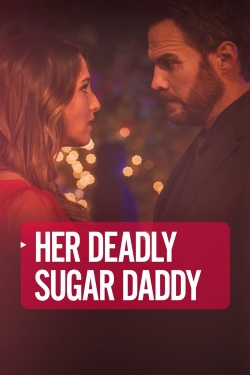 Watch free Deadly Sugar Daddy movies Hd online