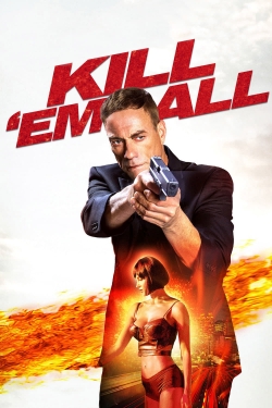 Watch free Kill 'em All movies Hd online