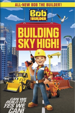 Watch free Bob the Builder: Building Sky High movies Hd online