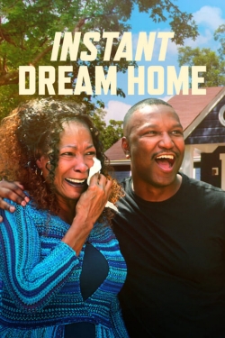 Watch free Instant Dream Home movies Hd online