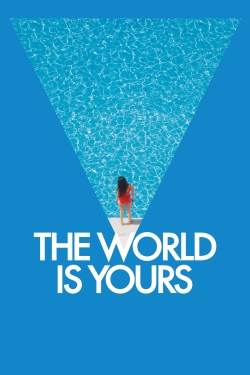 Watch free The World Is Yours movies Hd online