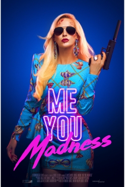 Watch free Me You Madness movies Hd online