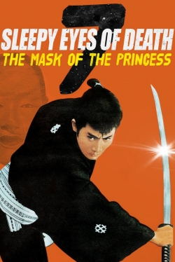 Watch free Sleepy Eyes of Death 7: The Mask of the Princess movies Hd online