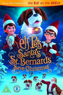 Watch free Elf Pets: Santa's St. Bernards Save Christmas movies Hd online