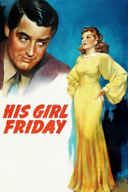 Watch free His Girl Friday movies Hd online