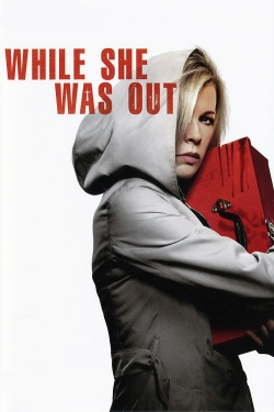 Watch free While She Was Out movies Hd online