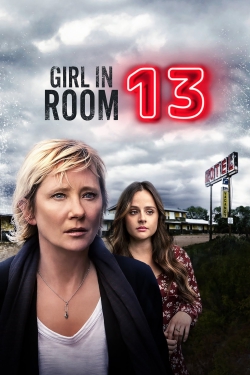 Watch free Girl in Room 13 movies Hd online