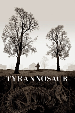 Watch free Tyrannosaur movies Hd online