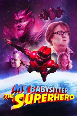 Watch free My Babysitter the Superhero movies Hd online