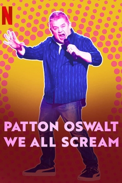 Watch free Patton Oswalt: We All Scream movies Hd online