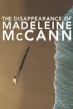 Watch free The Disappearance of Madeleine McCann movies Hd online