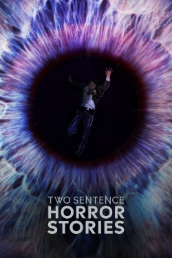 Watch free Two Sentence Horror Stories movies Hd online