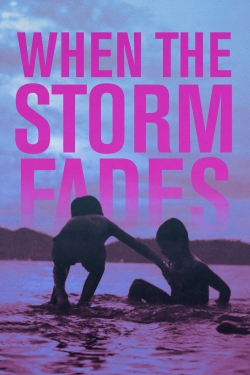 Watch free When the Storm Fades movies Hd online