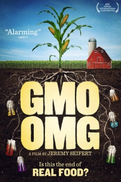 Watch free GMO OMG movies Hd online