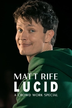 Watch free Matt Rife: Lucid - A Crowd Work Special movies Hd online