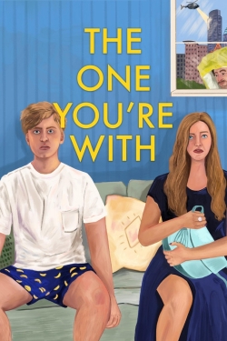 Watch free The One You're With movies Hd online