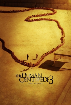 Watch free The Human Centipede 3 (Final Sequence) movies Hd online