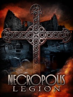 Watch free Necropolis: Legion movies Hd online