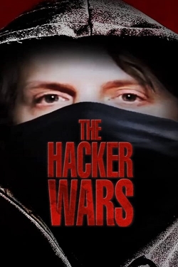 Watch free The Hacker Wars movies Hd online