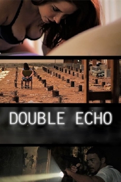 Watch free Double Echo movies Hd online