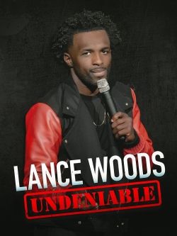 Watch free Lance Woods: Undeniable movies Hd online