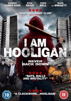 Watch free I Am Hooligan movies Hd online