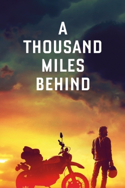 Watch free A Thousand Miles Behind movies Hd online