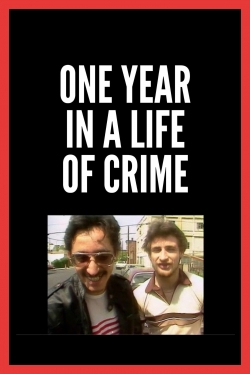 Watch free One Year in a Life of Crime movies Hd online