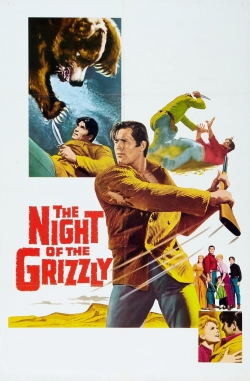 Watch free The Night of the Grizzly movies Hd online