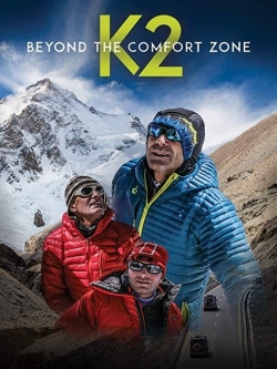 Watch free Beyond the Comfort Zone - 13 Countries to K2 movies Hd online