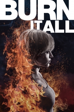 Watch free Burn It All movies Hd online