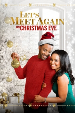 Watch free Let's Meet Again on Christmas Eve movies Hd online