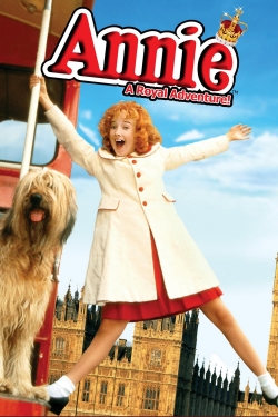 Watch free Annie: A Royal Adventure movies Hd online