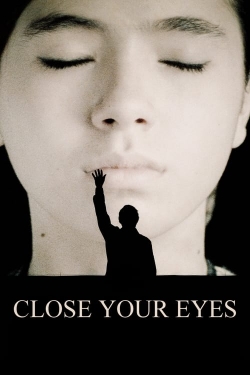 Watch free Close Your Eyes movies Hd online