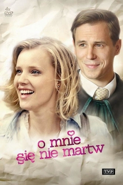 Watch free O mnie się nie martw movies Hd online