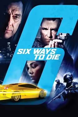 Watch free 6 Ways to Die movies Hd online