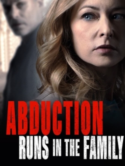 Watch free Abduction Runs in the Family movies Hd online