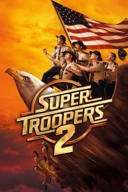 Watch free Super Troopers 2 movies Hd online